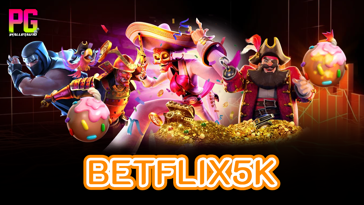 BETFLIX5K